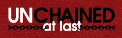 Unchained at Last